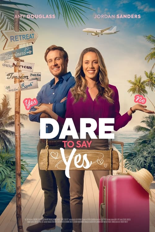 Dare to Say Yes постер