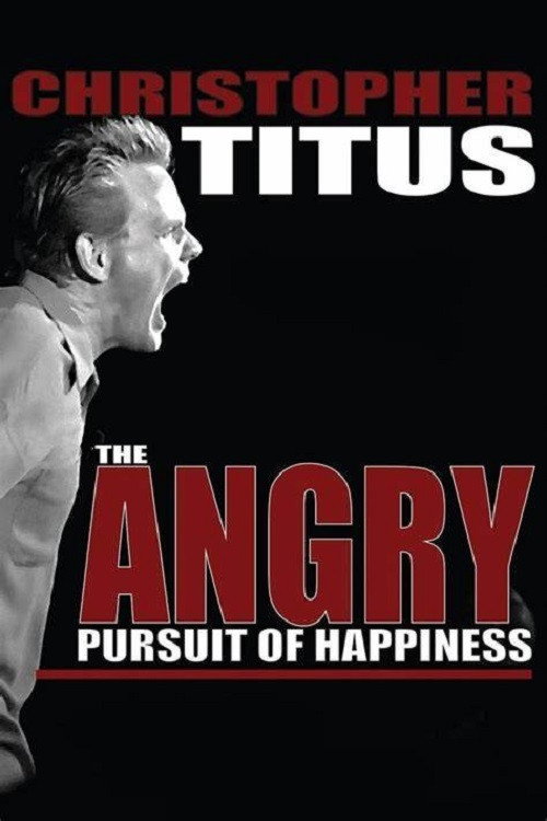 Christopher Titus: Angry Pursuit of Happiness постер