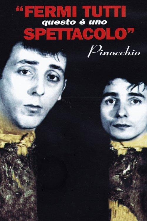 Fermi tutti questo è uno spettacolo, Pinocchio постер