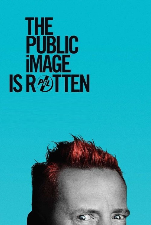 The Public Image Is Rotten постер
