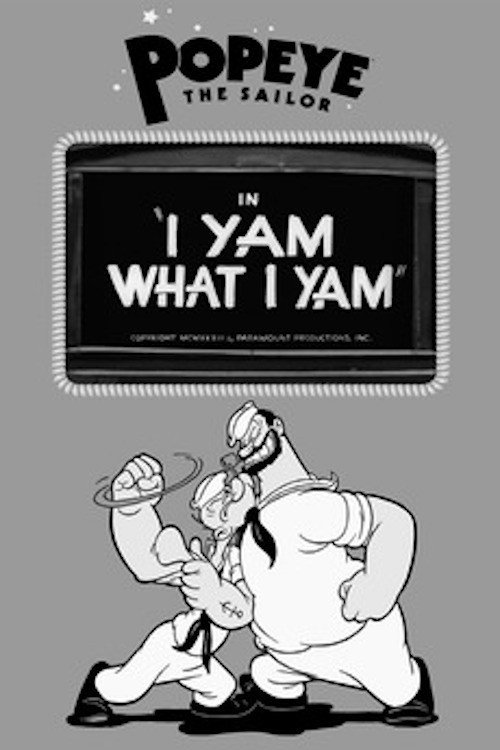 I Yam What I Yam постер
