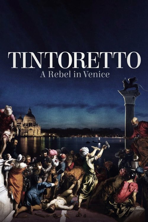 Tintoretto: A Rebel in Venice постер