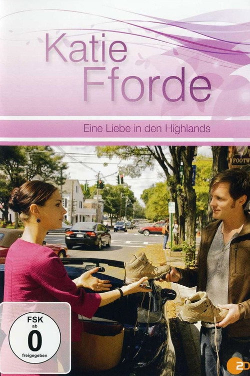 Katie Fforde - Eine Liebe in den Highlands постер