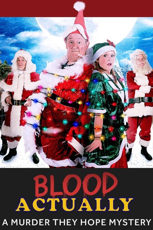 Blood Actually: A Murder, They Hope Mystery постер