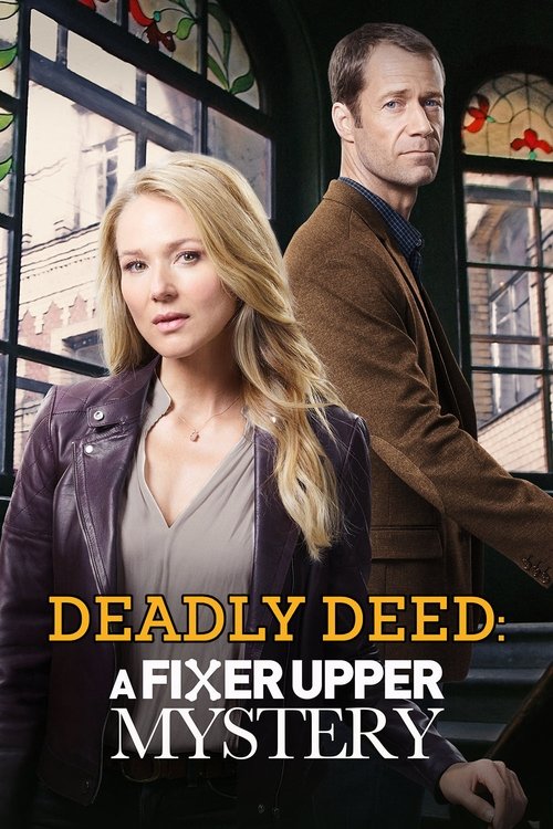 Deadly Deed: A Fixer Upper Mystery постер