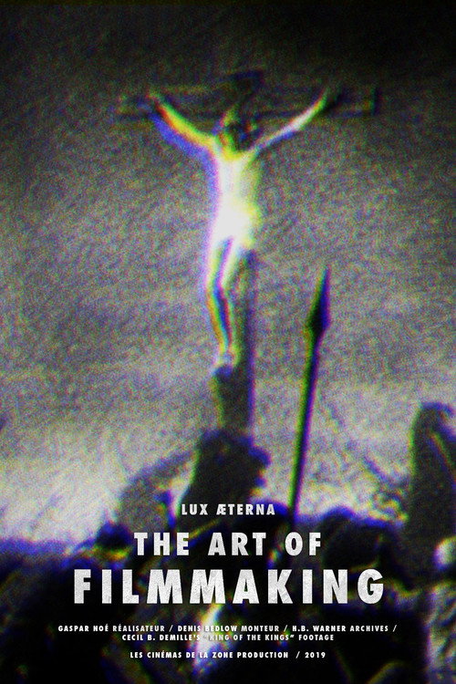 Lux Æterna: The Art of Filmmaking постер