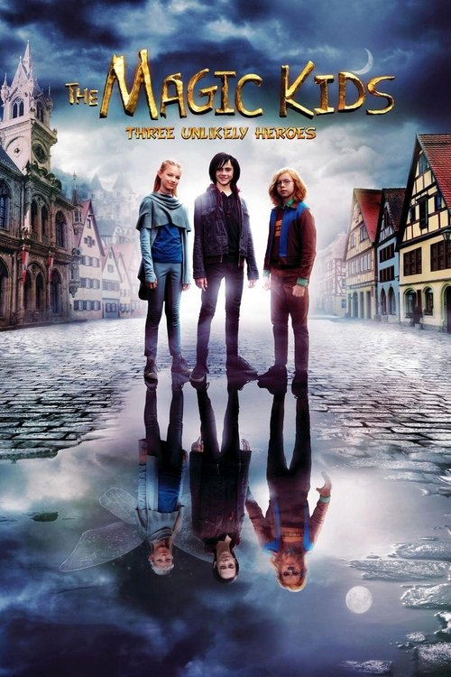 The Magic Kids: Three Unlikely Heroes постер