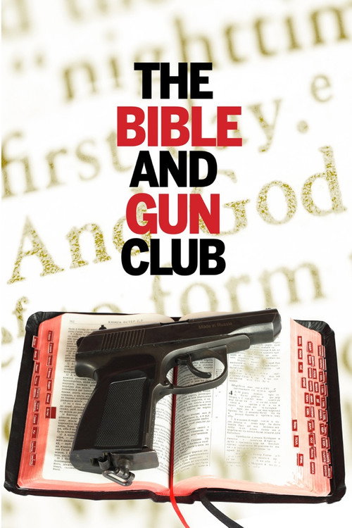 The Bible and Gun Club постер