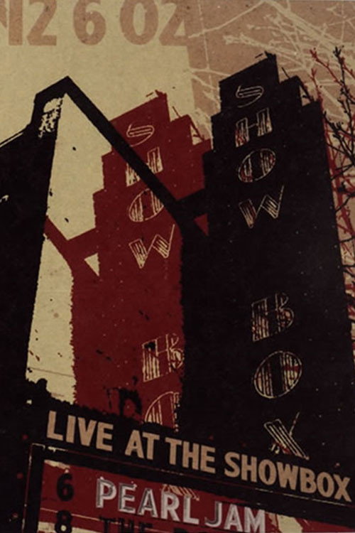 Pearl Jam: Live At The Showbox постер