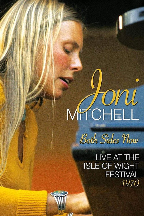 Joni Mitchell - Both Sides Now - Live at the Isle of Wight Festival 1970 постер