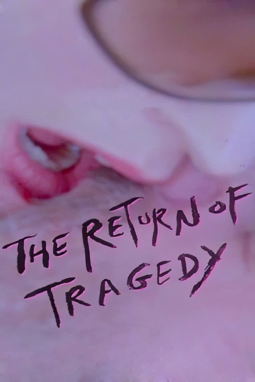The Return of Tragedy постер
