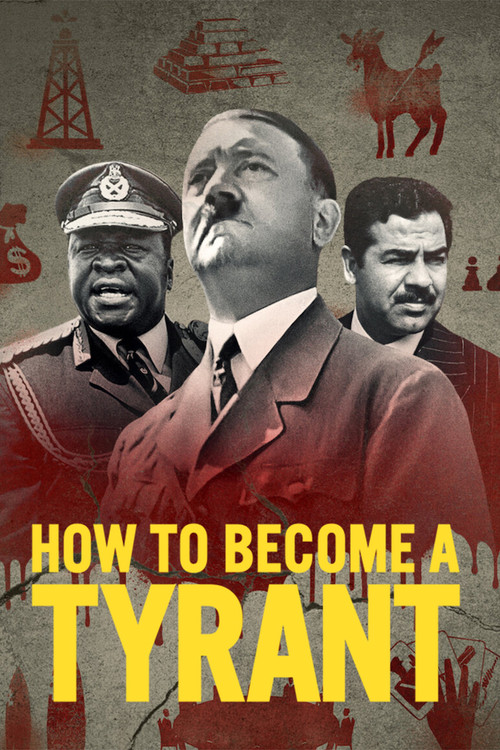 How to Become a Tyrant постер