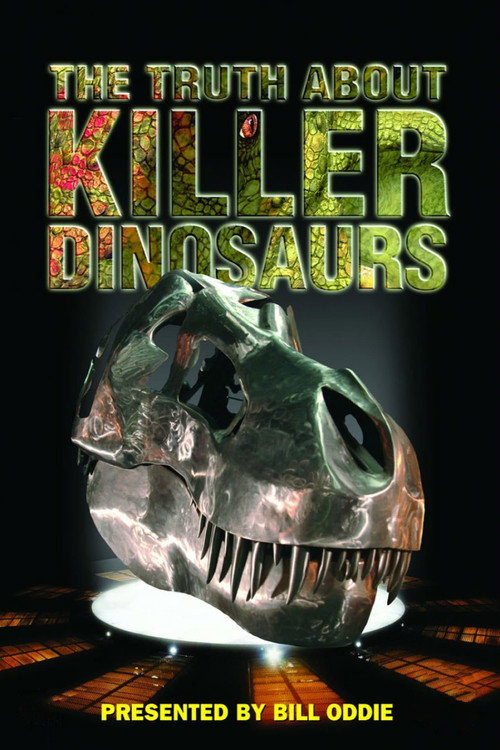 The Truth About Killer Dinosaurs постер