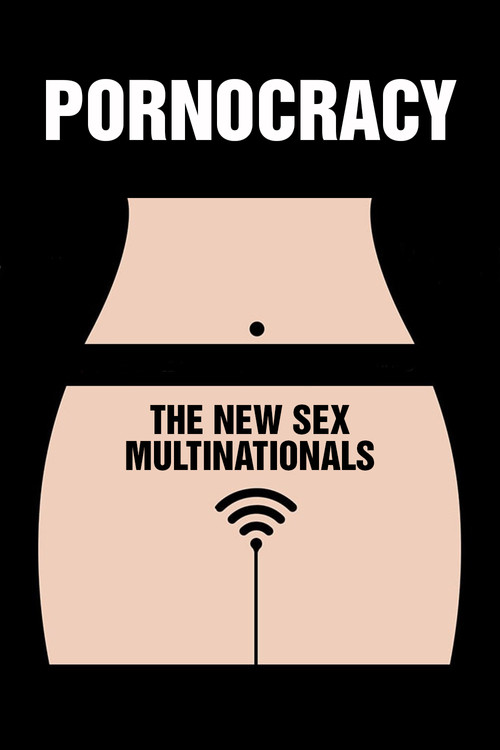 Pornocracy: The New Sex Multinationals постер