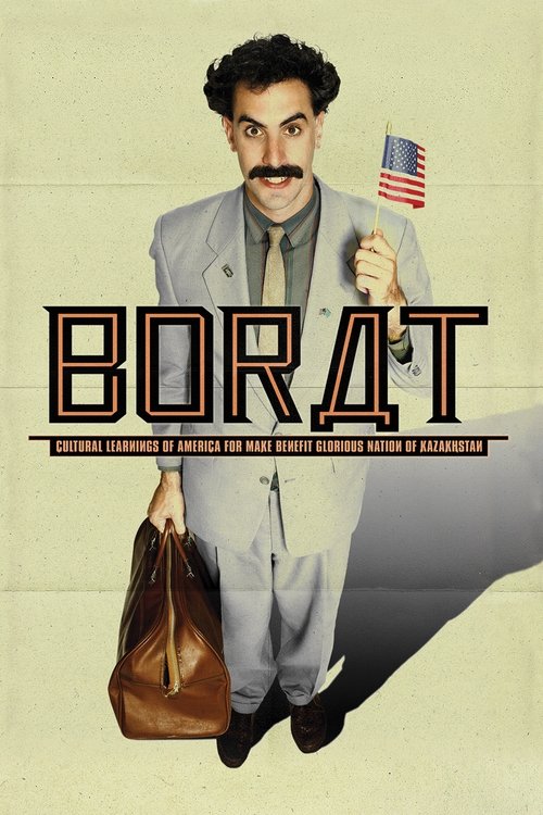 Borat: Cultural Learnings of America for Make Benefit Glorious Nation of Kazakhstan постер