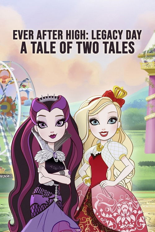 Ever After High-Legacy Day: A Tale of Two Tales постер