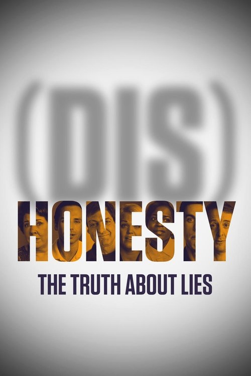 (Dis)Honesty: The Truth About Lies постер