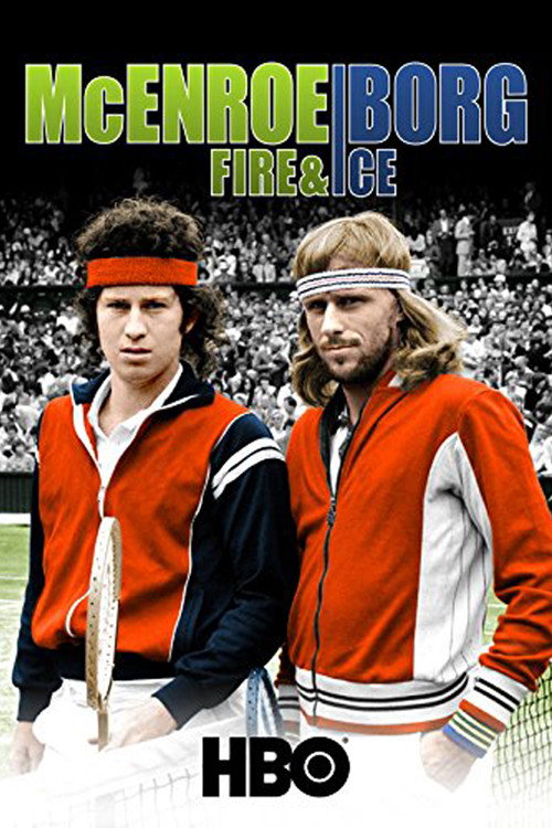 McEnroe/Borg: Fire & Ice постер