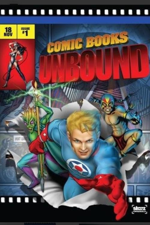 Starz Inside: Comic Books Unbound постер