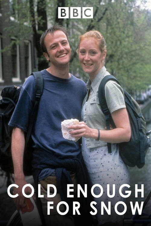 Cold Enough for Snow постер