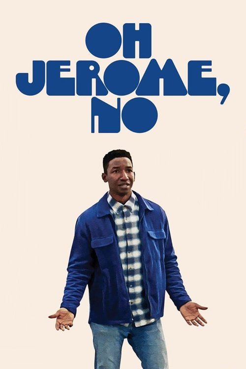 Oh Jerome, No постер