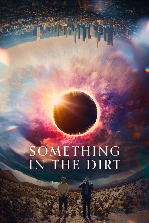 Something in the Dirt постер