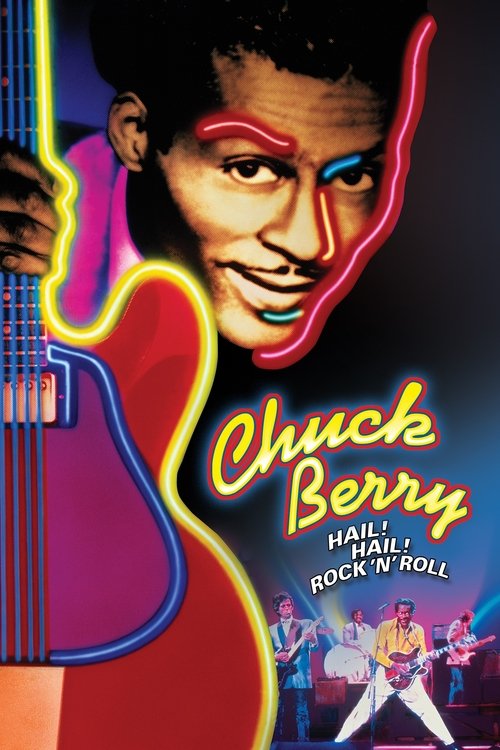 Chuck Berry: Hail! Hail! Rock 'n' Roll постер