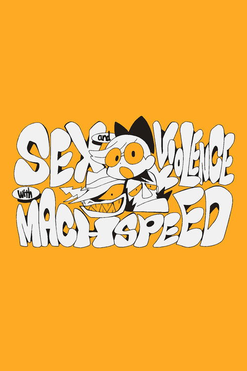 Sex & Violence with Machspeed постер