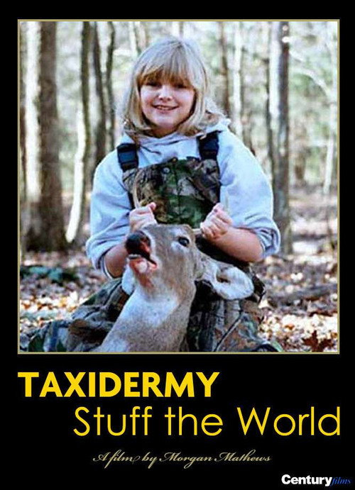Taxidermy: Stuff the World постер