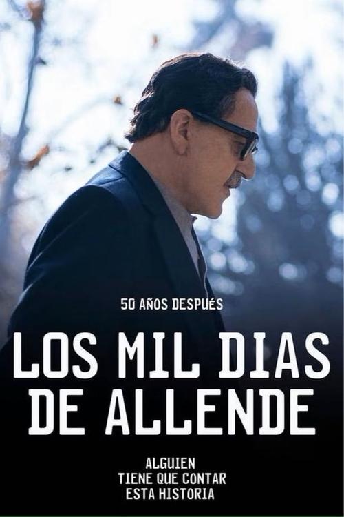 Los mil días de allende постер