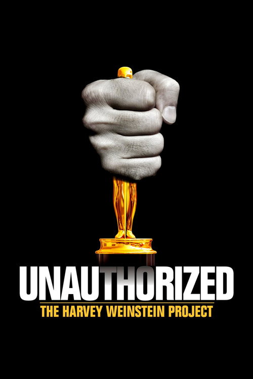 Unauthorized: The Harvey Weinstein Project постер