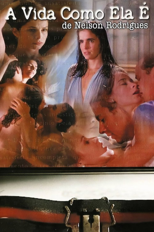 A Vida Como Ela É... постер