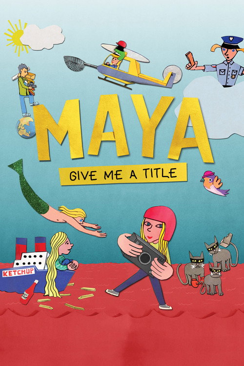 Maya, Give Me a Title постер