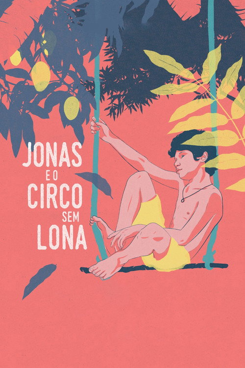 Jonas e o Circo Sem Lona постер