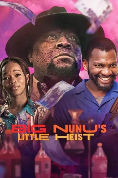 Big Nunu's Little Heist постер