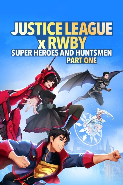 Justice League x RWBY: Super Heroes & Huntsmen, Part One постер