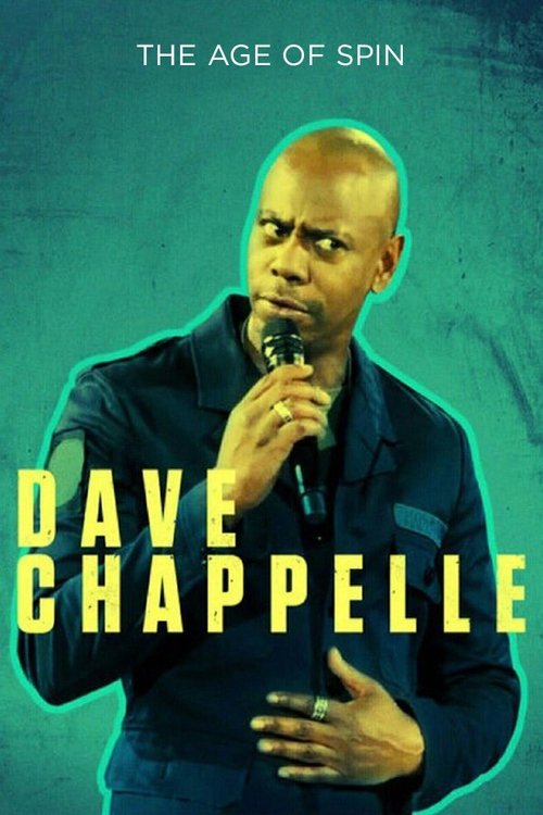 Dave Chappelle: The Age of Spin постер