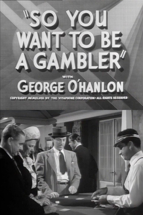 So You Want to Be a Gambler постер