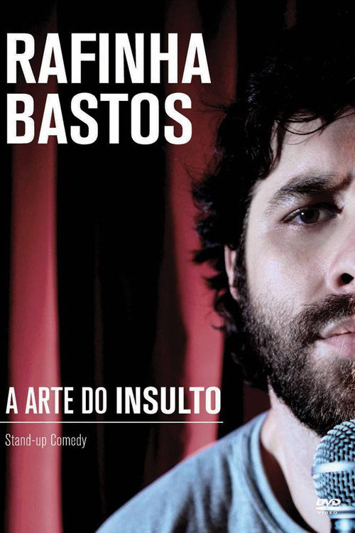 Rafinha Bastos: A Arte do Insulto постер