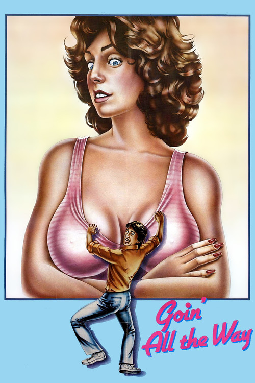 Goin' All the Way! постер