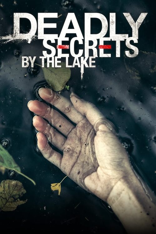 Deadly Secrets by the Lake постер