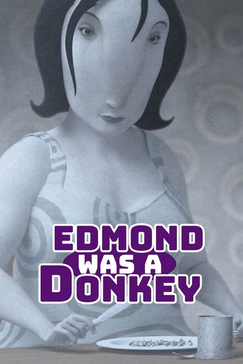 Edmond Was a Donkey постер