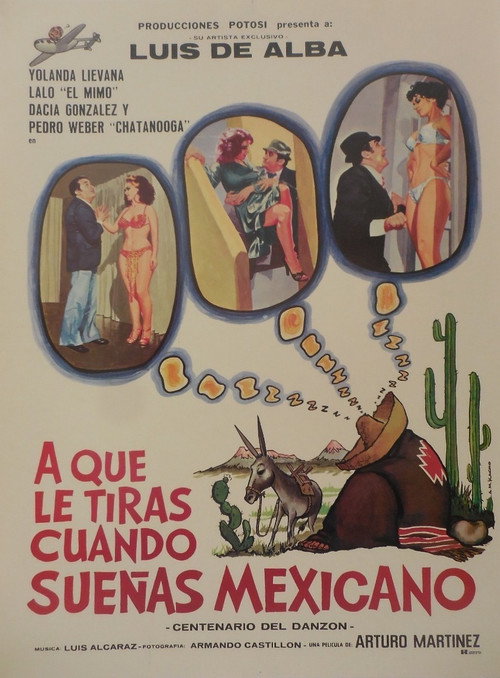 ¿A qué le tiras cuando sueñas... mexicano? постер