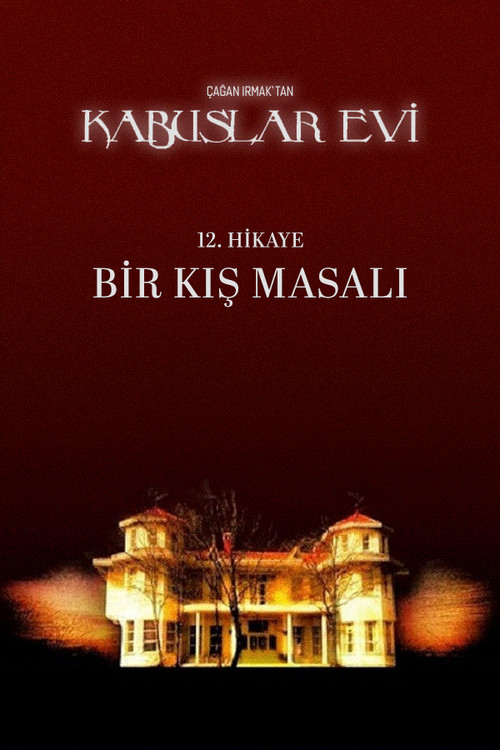 Kabuslar Evi: Bir Kış Masalı постер