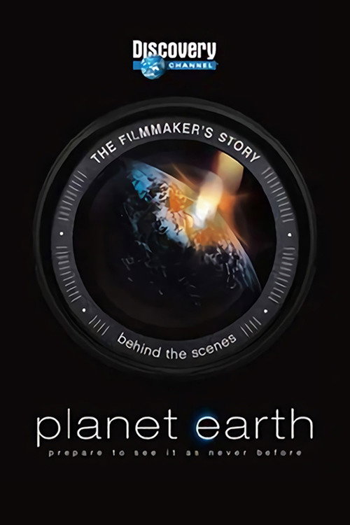 Planet Earth: The Filmmaker's Story постер