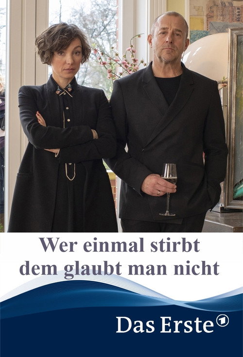 Wer einmal stirbt dem glaubt man nicht постер