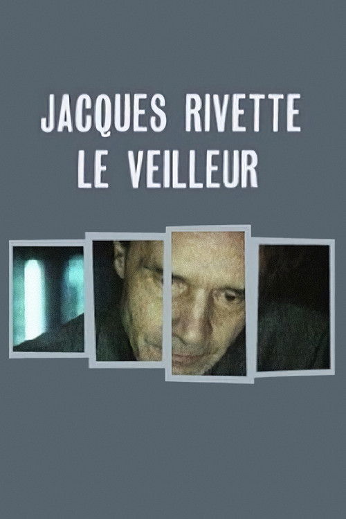 Jacques Rivette, le veilleur постер