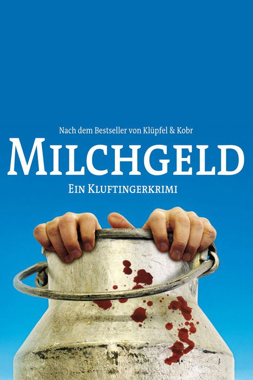Milchgeld. Ein Kluftingerkrimi постер