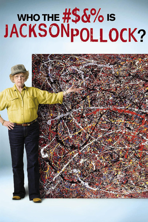 Who the #$&% Is Jackson Pollock? постер