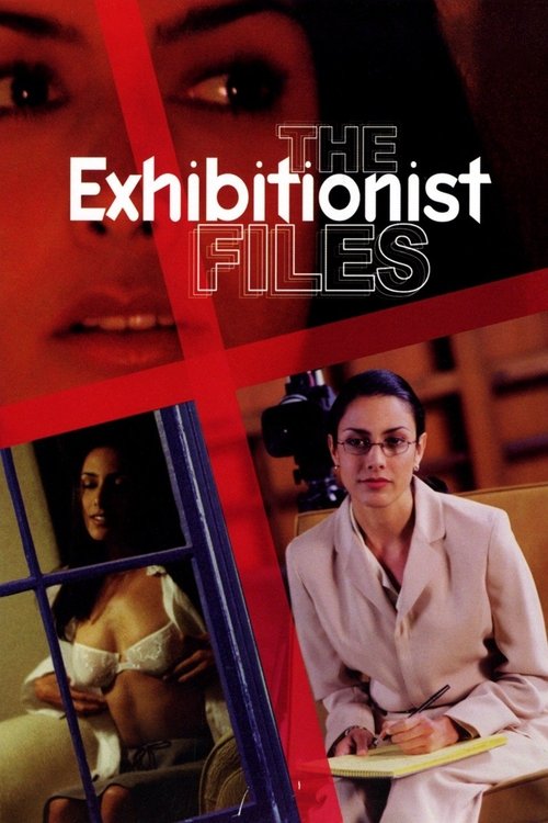 The Exhibitionist Files постер